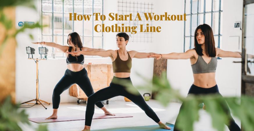 how-to-start-a-workout-clothing-line